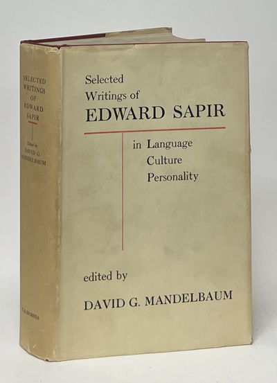 Selected Writings of Edward Sapir in Language, Culture, and Personality