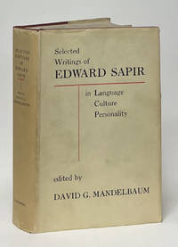 Selected Writings of Edward Sapir in Language, Culture, and Personality