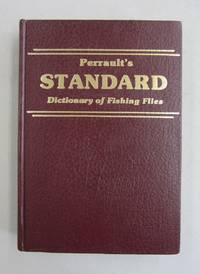 Perrault's Standard dictionary of fishing Flies