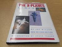 The X Planes: X-1 To X-31 by Jay Miller - 0