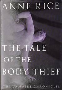The Tale of the Body Thief : Signed by Author by Anne Rice - Hardcover - Signed by Author - 1992 - from Books In Time (SKU: 123069)