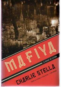 Mafiya by Charlie Stella - Hardcover - 2008 - from YesterYear Books (SKU: 043961)