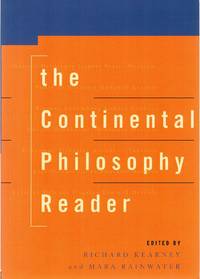 THE CONTINENTAL PHILOSOPHY READER
