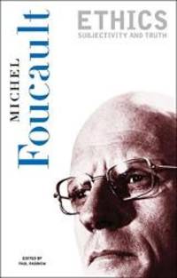 image of Ethics: Subjectivity and Truth (Essential Works of Foucault, 1954-1984, Vol. 1)