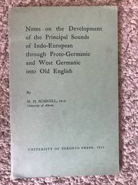 Notes On The Development Of The Principal Sounds Of Indo-European Through Proto-Germanic and West...