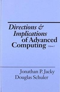 Directions and Implications of Advanced Computing by Douglas Schuler - Hardcover - from The Saint Bookstore (SKU: A9780893915582)