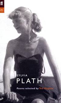 Sylvia Plath (Poet to Poet) by Sylvia Plath