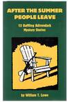After the Summer People Leave: 12 Baffling Adirondack Mystery Stories