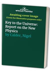 Key to the Universe: Report on the New Physics