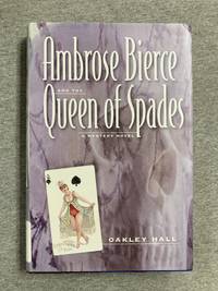 Ambrose Bierce and the Queen of Spades: A Mystery Novel