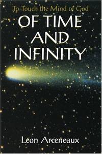Of Time and Infinity: To Touch the Mind of God