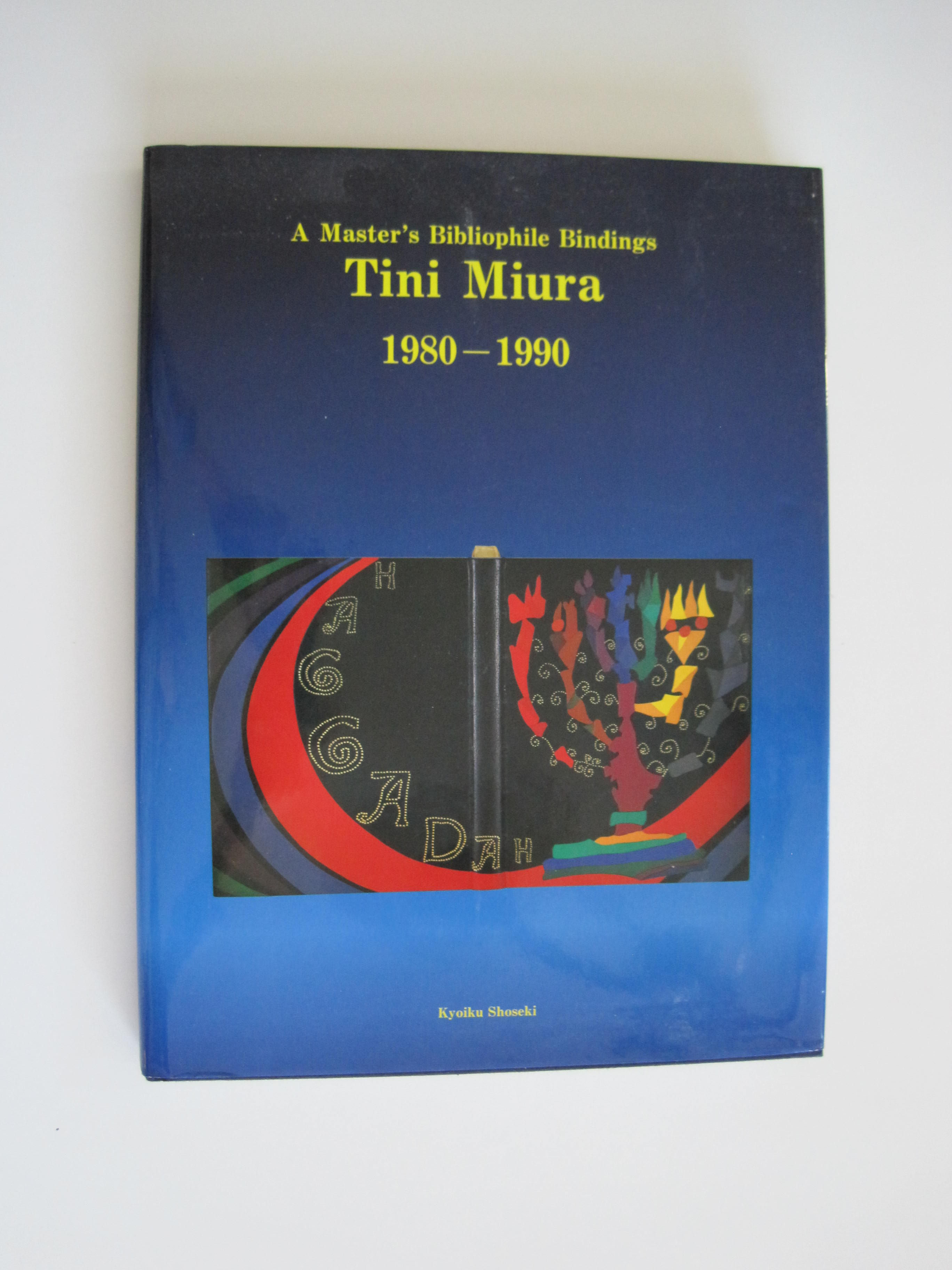 洋書 Tini Miura BibliophileII Bindings A Master's Bibliophile Bindings, Tini Miura 1980-1990 by
