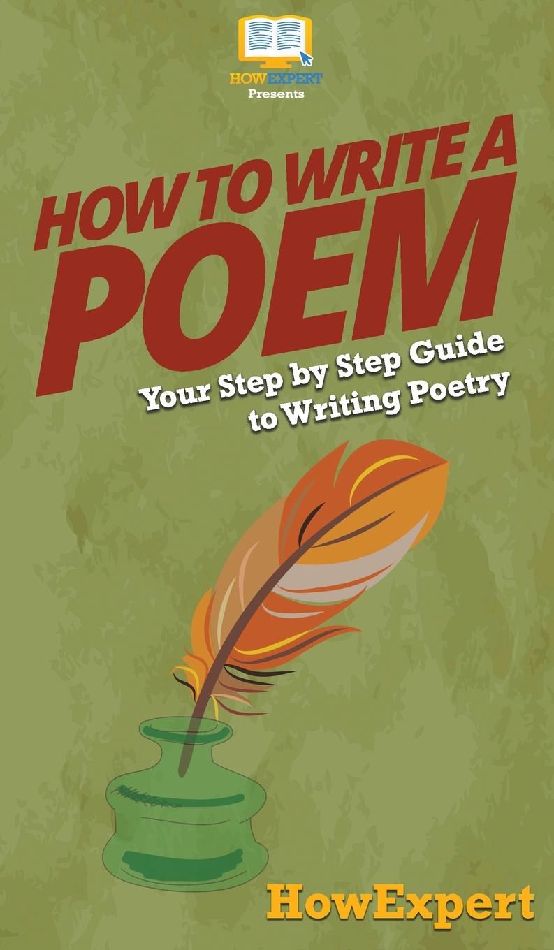 How To Write a Poem Your Step By Step Guide To Writing Poetry by