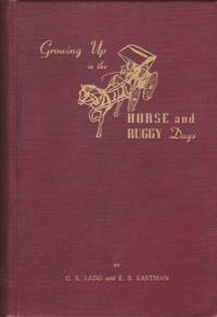 Growing Up in the Horse and Buggy Days (SIGNED COPY)