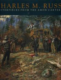 Charles M. Russell: Masterpieces from the Amon Carter Museum