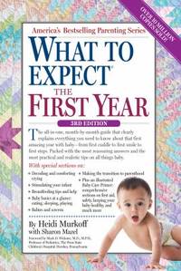 What to Expect the First Year : Third Edition