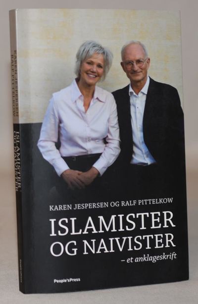 Islamister og naivister - et anklageskrift.