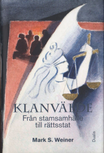KLANVÄLDE. Från stamsamhälle till rättsstat.