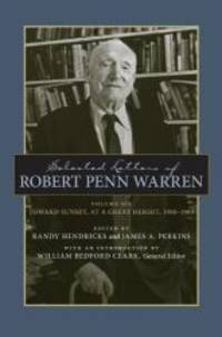 image of Selected Letters of Robert Penn Warren: Toward Sunset, at a Great Height, 1980--1989 (Southern Literary Studies)