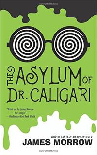 Asylum of Dr. Caligari, The