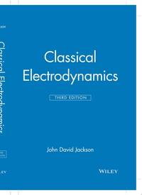 Classical Electrodynamics, 3rd Edition