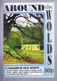 Around the Wolds, November-December1995 No. 45 A Magazine of Local Interest