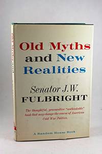Old Myths and New Realities, and Other Commentaries