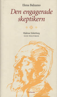 DEN ENGAGERADE SKEPTIKERN. Hjalmar Söderberg och…