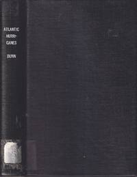 Atlantic Hurricanes by Dunn, Gordon. Miller, Banner I - 1964