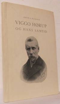 Viggo Hørup og hans samtid. En dokumentasjon.