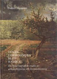 Innan forskningen blev radikal en historiografisk…
