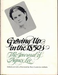 Growing Up in the 1850s: The Journal of Agnes Lee