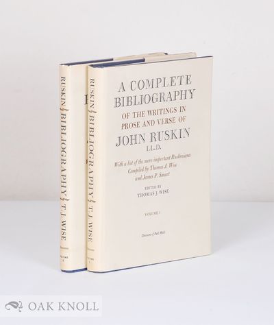 COMPLETE BIBLIOGRAPHY OF THE WRITINGS IN PROSE AND VERSE OF JOHN RUSKIN L.L.D.