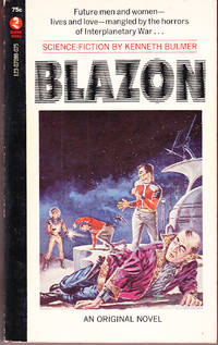 Blazon by Kenneth Bulmer - Paperback - 1st Printing - 1970 - from John Thompson (SKU: 40711)