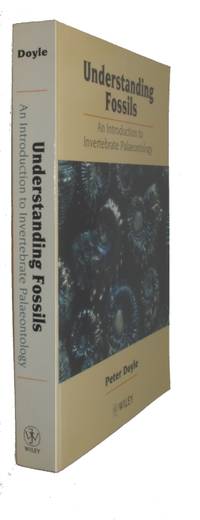 Understanding Fossils: An Introduction to Invertebrate Palaeontology
