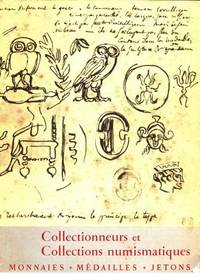 Collectionneurs et Collections Numismatiques.…