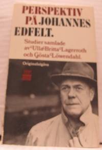 Perspektiv på Johannes Edfelt. Studier samlade av…