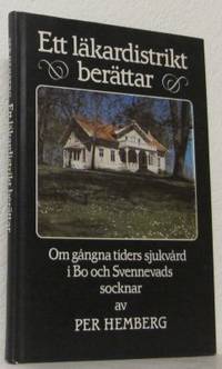 Ett läkardistrikt berättar. Om gångna tiders…