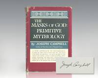 The Masks of God: Primitive Mythology. by Campbell, Joseph - 1959