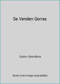 Se Venden Gorras : Caps for Sale (Spanish Edition)