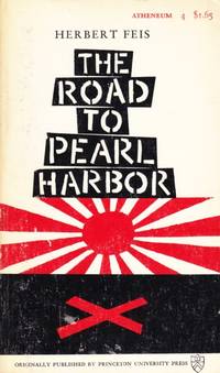 Road to Pearl Harbor by Feis,Herbert - 1965