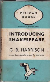 Introducing Shakespeare (Pelican Books. A. 43.) by G. B. Harrison - Paperback - 1939 - from High Street Books (SKU: cb115-0720-0339)