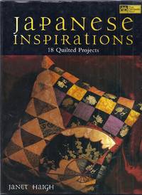 Japanese Inspirations. 18 Quilted Projects