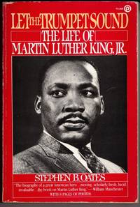 Let the Trumpet Sound: The Life of Martin Luther King, Jr. (Plume) by Stephen B Oates - 1983