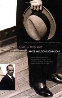 Along This Way: The Autobiography Of James Weldon Johnson