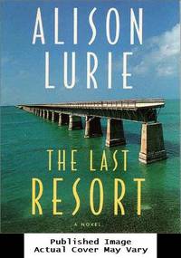 The Last Resort: A Novel