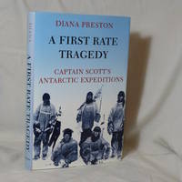 cover of A First Rate Tragedy: Captain Scott's Antarctic Expeditions
