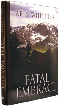Fatal Embrace.