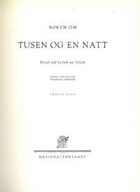 Boken om Tusen og en natt. Kitab alf lailah ua leilah. Norsk utgave ved Waldemar Brøgger. I-VI.