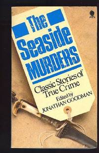 Seaside Murders: Thirteen Classic True Crime Stories